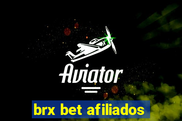 brx bet afiliados